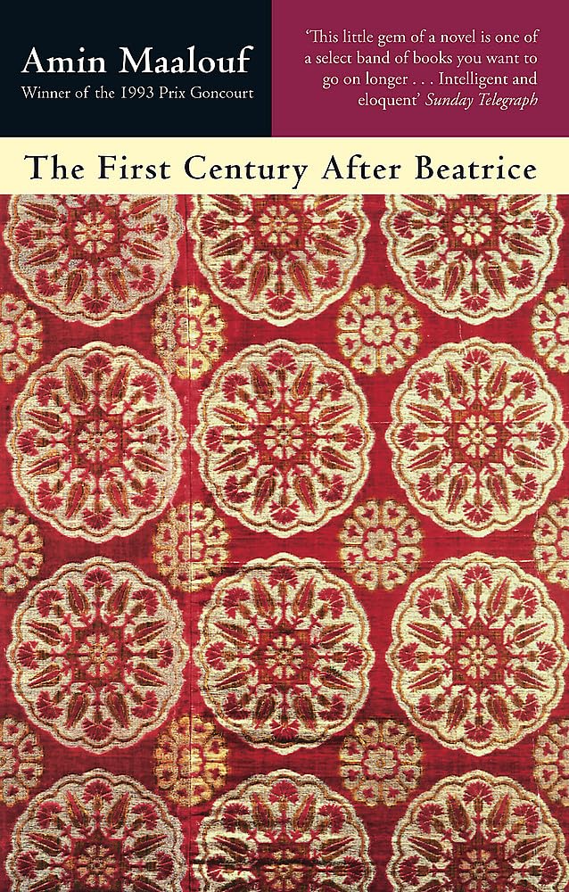 Couverture du livre « THE FIRST CENTURY AFTER BEATRICE » de Amin Maalouf, librairie Les Contes Infusés à Corte