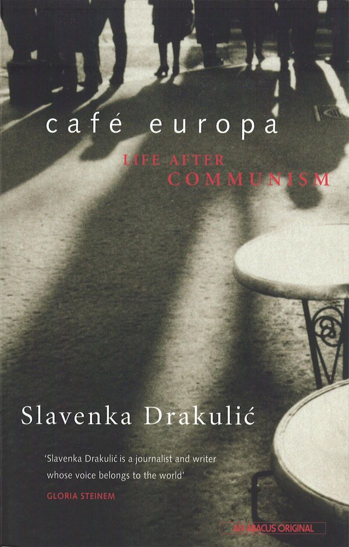 Couverture du livre « CAFE EUROPA - LIFE AFTER COMMUNISM » de Slavenka Drakulic, librairie Les Contes Infusés à Corte