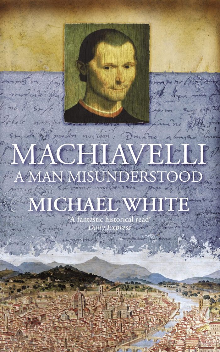 Couverture du livre « MACHIAVELLI » de White, Michael, librairie Les Contes Infusés à Corte