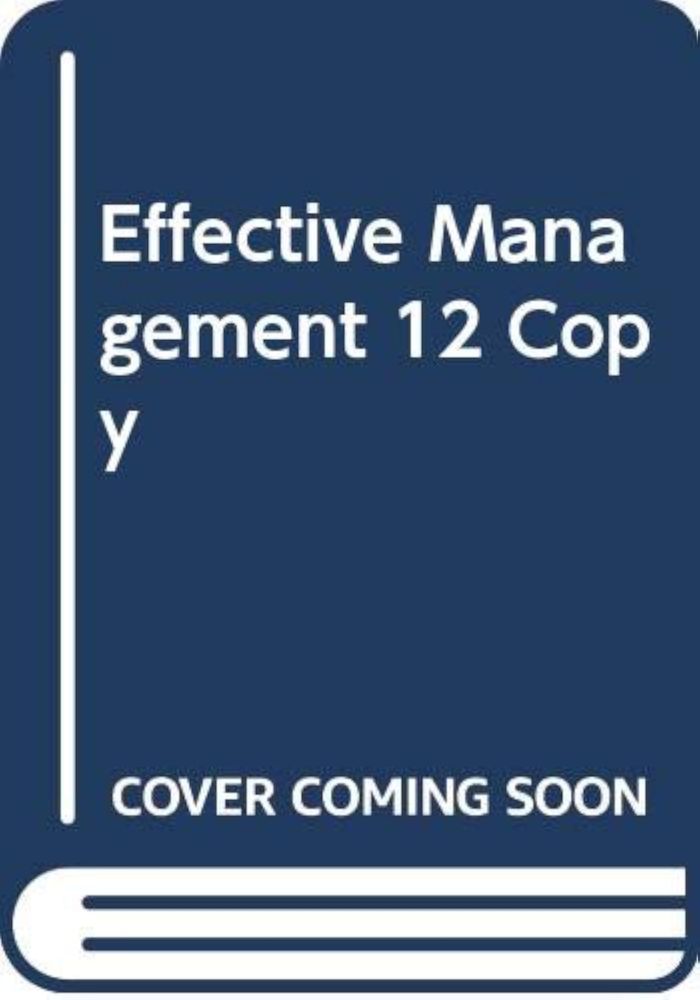 Couverture du livre « EFFECTIVE MANAGEMENT 12 COPY », librairie Les Contes Infusés à Corte