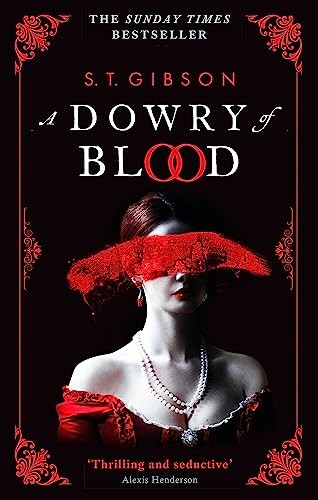 Couverture : A DOWRY OF BLOOD - THE GOTHIC SUNDAY TIMES BESTSELLER