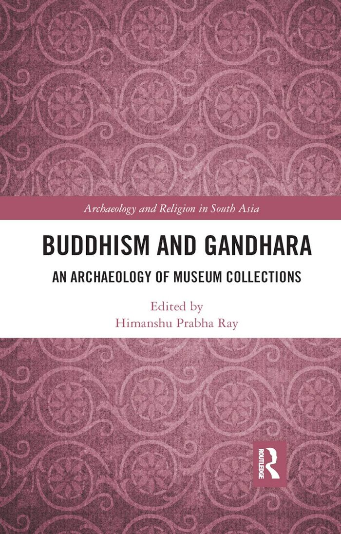Couverture du livre « BUDDHISM AND GANDHARA » de Ray Prabha, Himanshu, librairie Les Contes Infusés à Corte
