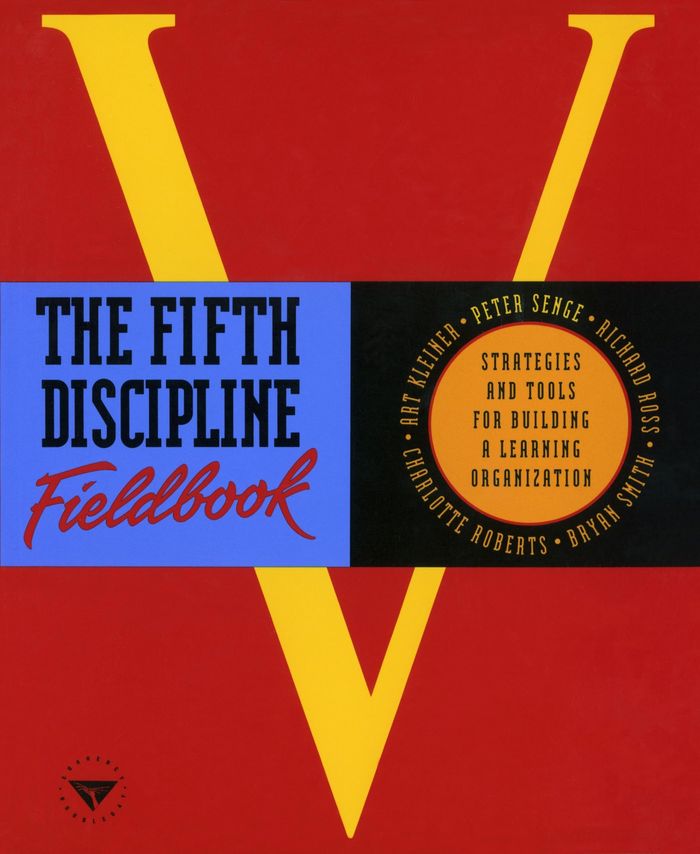 Couverture du livre « THE FIFTH DISCIPLINE FIELDBOOK - STRATEGIES AND TOOLS FOR BUILDING A LEARNING ORGANIZATION », librairie Les Contes Infusés à Corte
