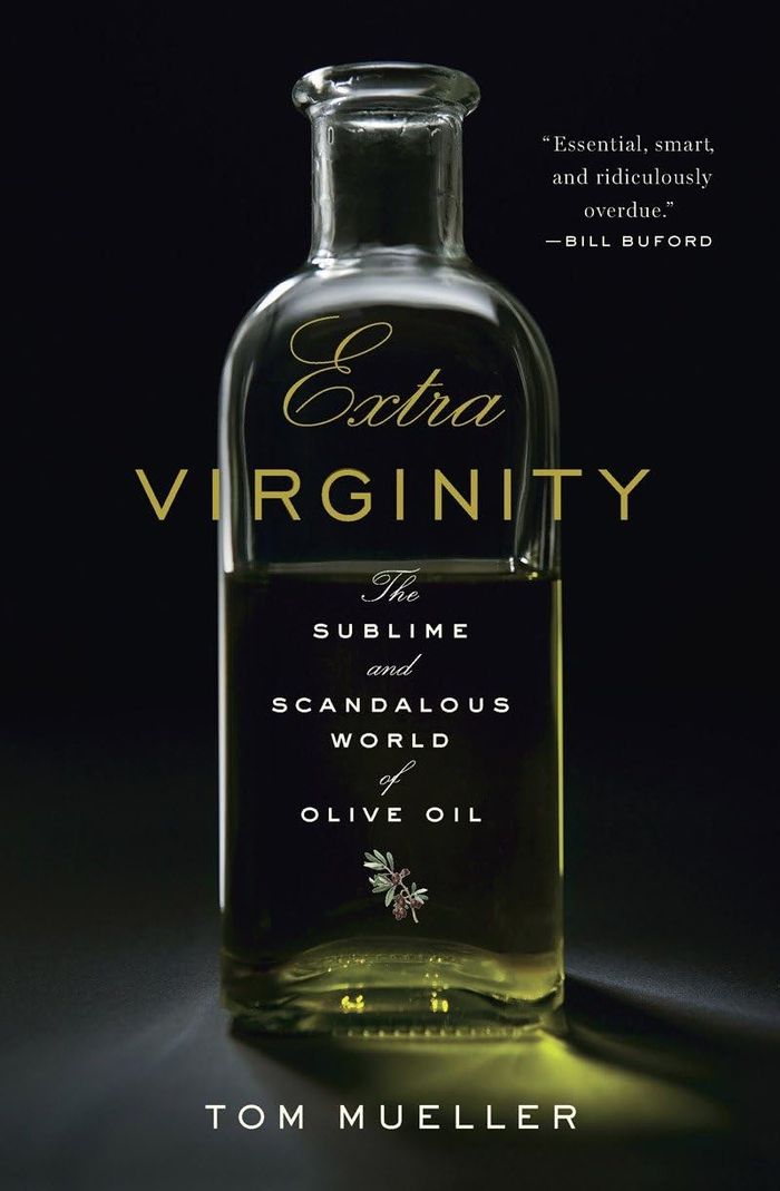 Couverture du livre « EXTRA VIRGINITY - THE SUBLIME AND SCANDALOUS WORLD OF OLIVE OIL », librairie Les Contes Infusés à Corte