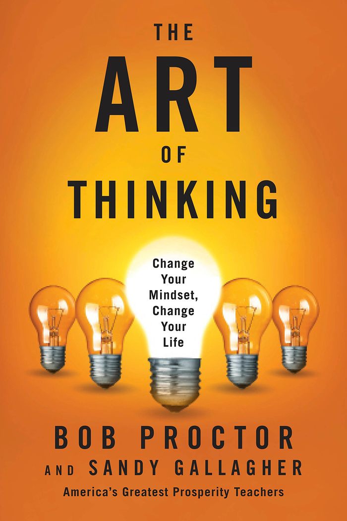 Couverture du livre « THE ART OF THINKING » de Proctor, Bob, Gallag, librairie Les Contes Infusés à Corte