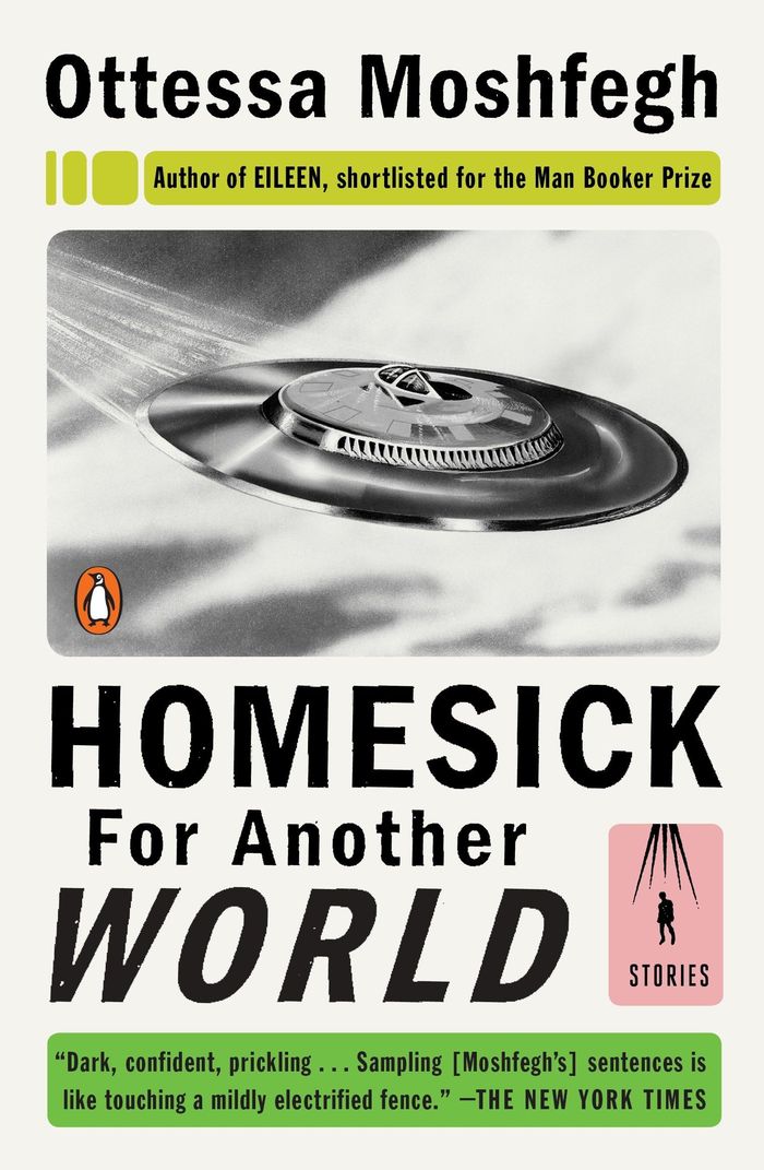 Couverture du livre « HOMESICK FOR ANOTHER WORLD - STORIES » de Ottessa Moshfegh, librairie Les Contes Infusés à Corte