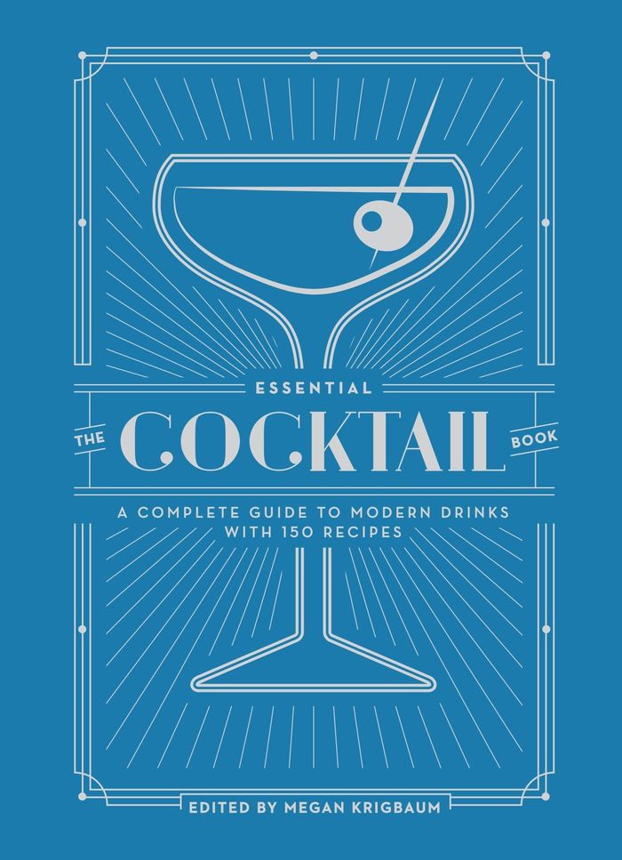 Couverture du livre « THE ESSENTIAL COCKTAIL BOOK - A COMPLETE GUIDE TO MODERN DRINKS WITH 150 RECIPES » de Megan Krigbaum, librairie Les Contes Infusés à Corte