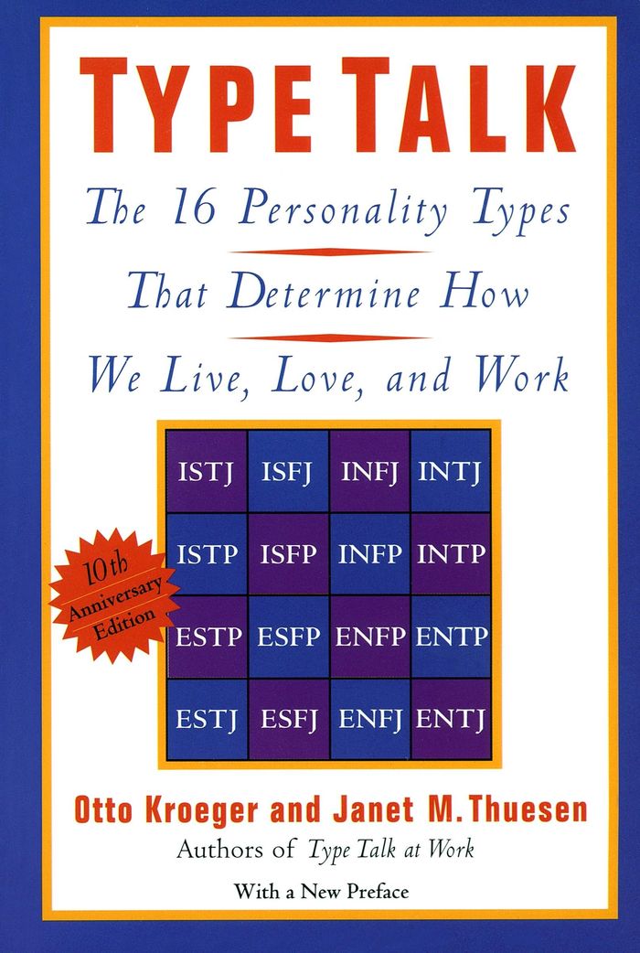 Couverture du livre « TYPE TALK - THE 16 PERSONALITY TYPES THAT DETERMINE HOW WE LIVE, LOVE, AND WORK », librairie Les Contes Infusés à Corte