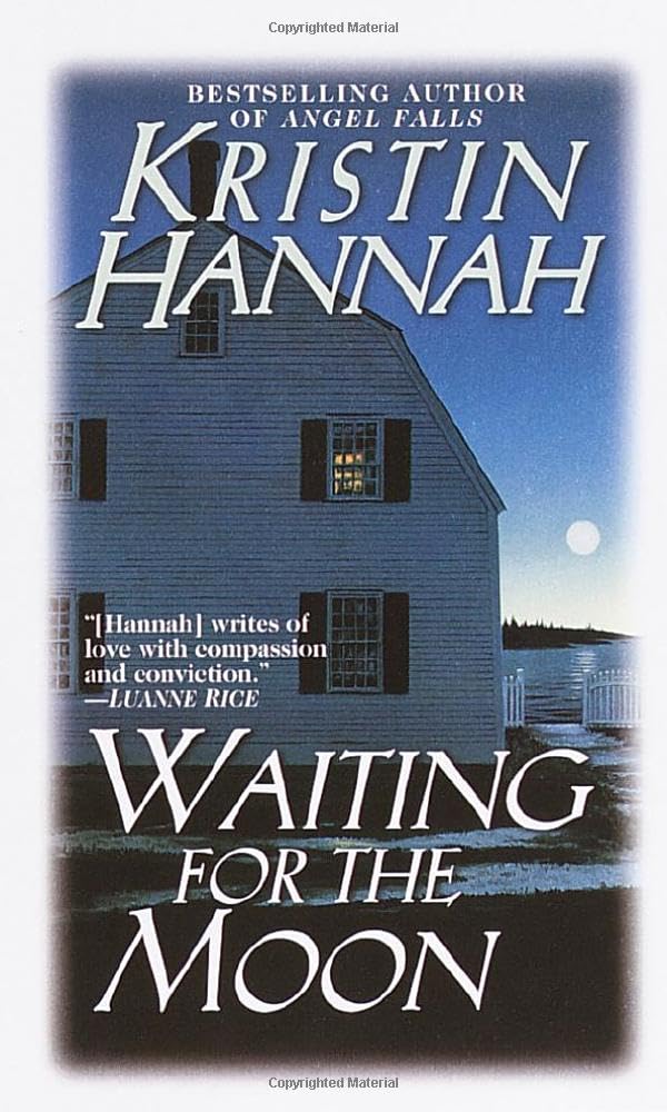 Couverture du livre « WAITING FOR THE MOON - A NOVEL » de Kristin Hannah, librairie Les Contes Infusés à Corte