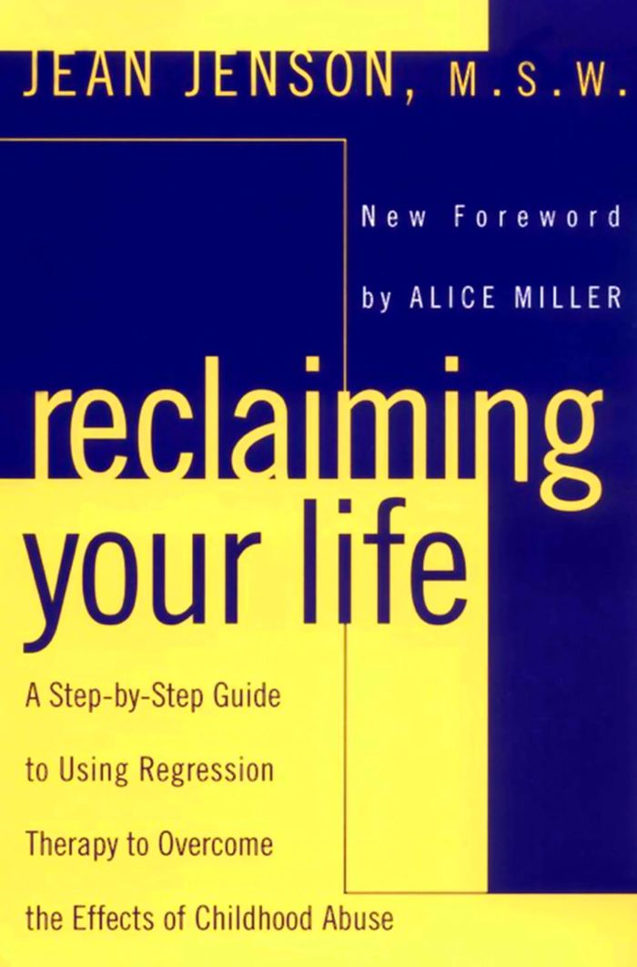 Couverture du livre « RECLAIMING YOUR LIFE - A STEP-BY-STEP GUIDE TO USING REGRESSION THERAPY TO OVERCOME THE EFFECTS OF C » de Jenson/miller, librairie Les Contes Infusés à Corte