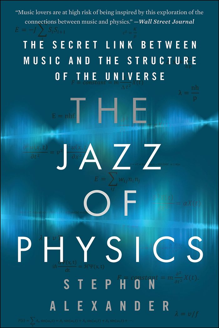 Couverture du livre « THE JAZZ OF PHYSICS - THE SECRET LINK BETWEEN MUSIC AND THE STRUCTURE OF THE UNIVERSE » de Alexander, librairie Les Contes Infusés à Corte