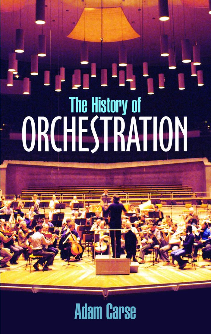 Couverture du livre « ADAM CARSE: THE HISTORY OF ORCHESTRATION LIVRE SUR LA MUSIQUE » de Carse, (author) Adam, librairie Les Contes Infusés à Corte