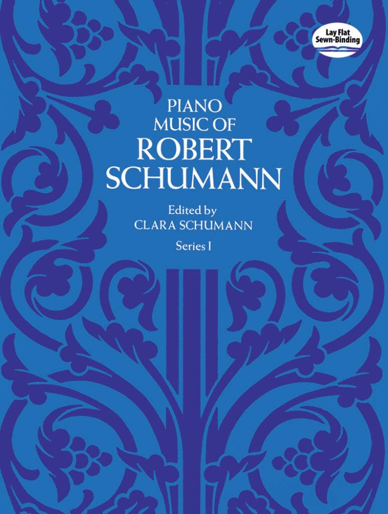 Couverture du livre « ROBERT SCHUMANN : PIANO MUSIC SERIES I - EDITED BY CLARA SCHUMANN » de Schumann Robert, librairie Les Contes Infusés à Corte