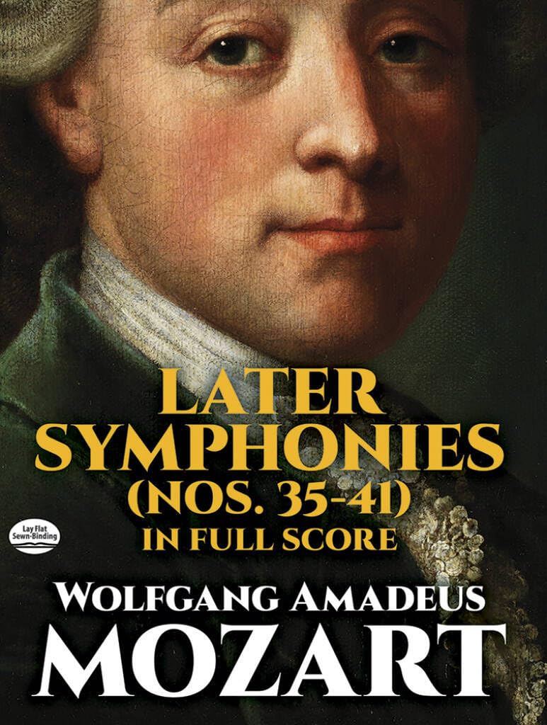Couverture du livre « W.A. MOZART: LATER SYMPHONIES - NOS.35-41 (FULL SCORE) » de Mozart, Ama Wolfgang, librairie Les Contes Infusés à Corte
