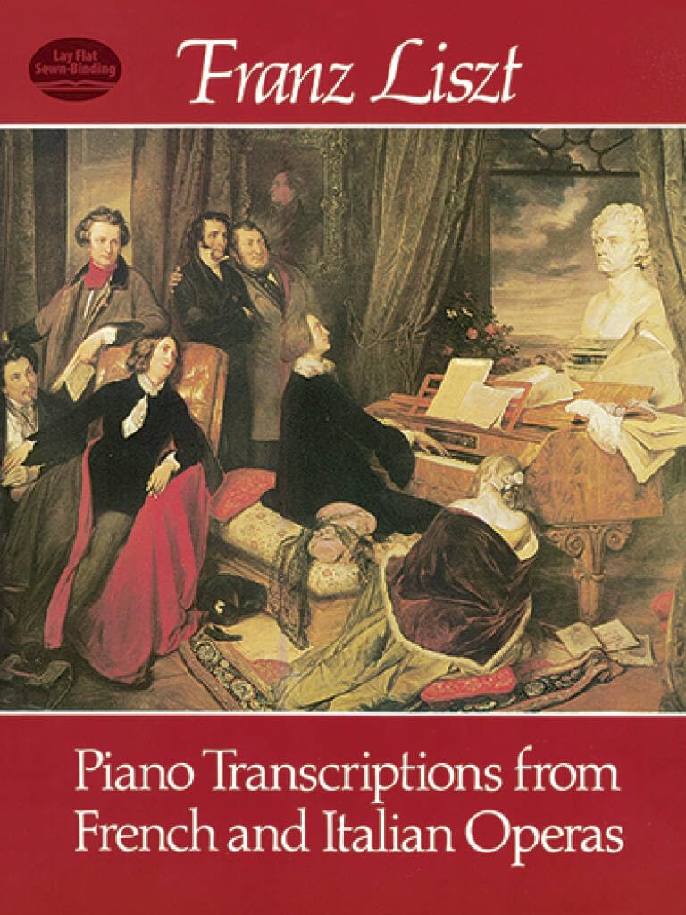 Couverture du livre « FRANZ LISZT: PIANO TRANSCRIPTIONS FROM FRENCH AND ITALIAN OPERAS PIANO » de Liszt, (artist Franz, librairie Les Contes Infusés à Corte