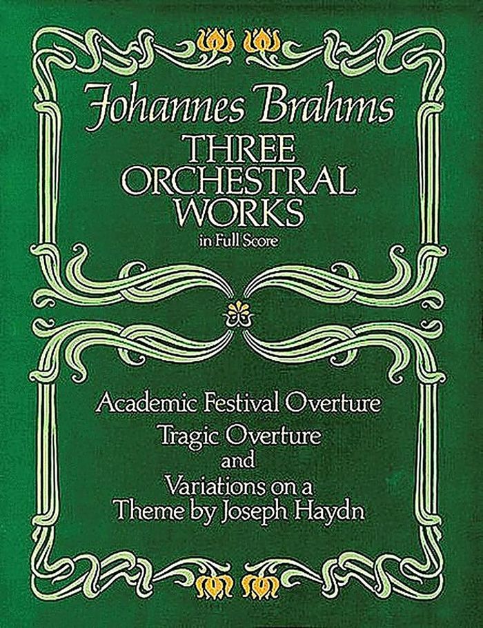 Couverture du livre « JOHANNES BRAHMS: THREE ORCHESTRAL WORKS » de Brahms, (ar Johannes, librairie Les Contes Infusés à Corte