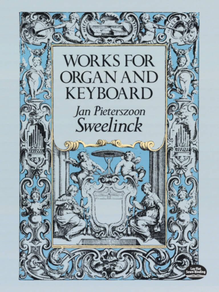 Couverture du livre « JAN PIETERSZOON-SWEELINCK : WORKS FOR ORGAN & KEYBOARD », librairie Les Contes Infusés à Corte