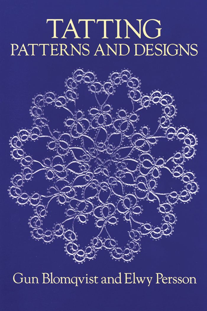 Couverture du livre « DOVER KNITTING, CROCHET, TATTING, LACE - TATTING - PATTERNS AND DESIGNS », librairie Les Contes Infusés à Corte
