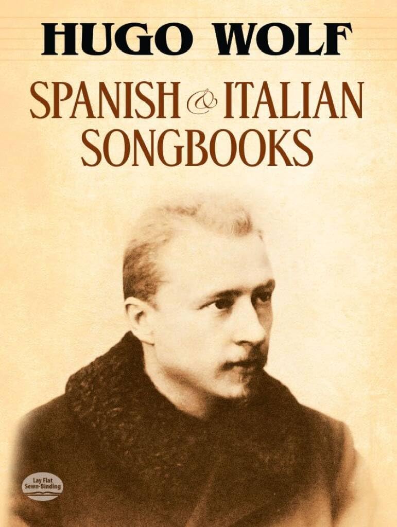 Couverture du livre « HUGO WOLF: SPANISH AND ITALIAN SONGBOOKS » de Wolf, (artist) Hugo, librairie Les Contes Infusés à Corte