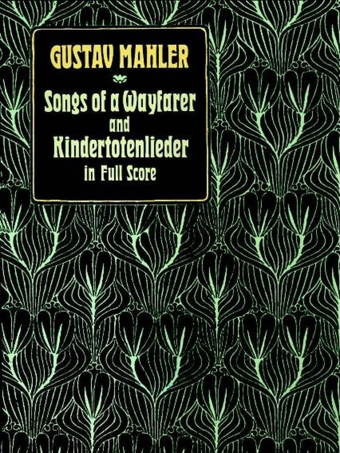 Couverture du livre « GUSTAV MAHLER: SONGS OF A WAYFARER AND KINDERTOTENLIEDER » de Mahler, (arti Gustav, librairie Les Contes Infusés à Corte