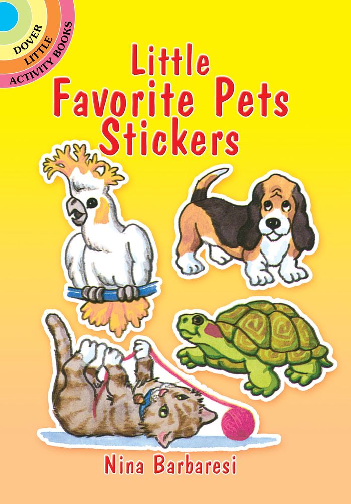 Couverture du livre « LITTLE FAVORITE PETS STICKERS » de Barbaresi, Nina, librairie Les Contes Infusés à Corte