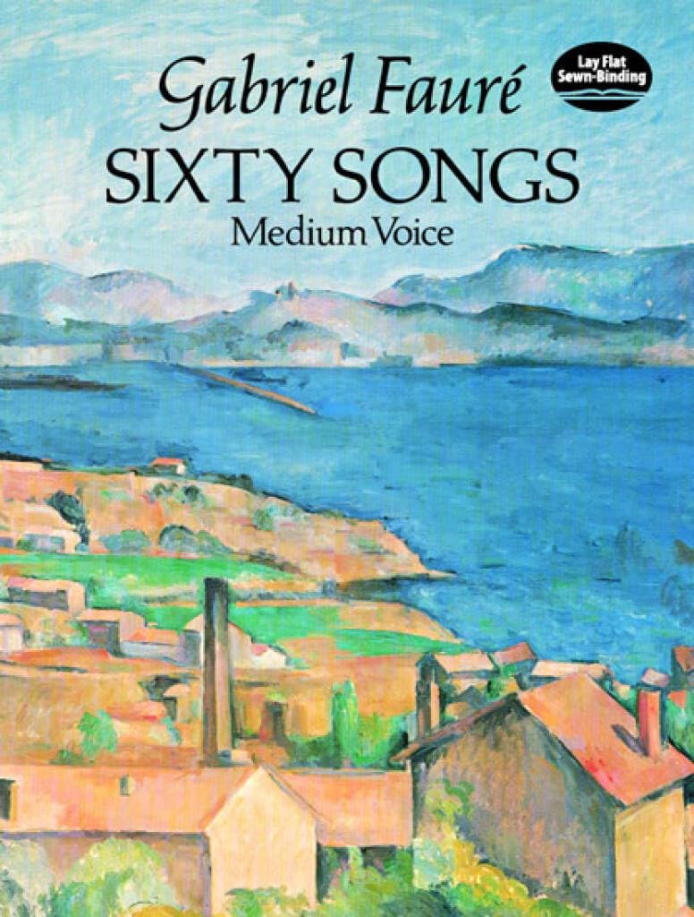 Couverture du livre « GABRIEL FAURE : 60 SONGS SET FOR MEDIUM RANGE VOICES. MEDIUM VOICE - RECUEIL » de Faure Gabriel, librairie Les Contes Infusés à Corte