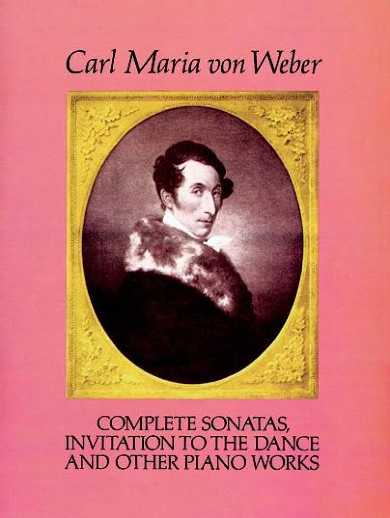 Couverture du livre « CARL MARIA VON WEBER: COMPLETE SONATAS, INVITATION TO THE DANCE AND OTHER PIANO WORKS PIANO » de Weber, Carl Maria Vo, librairie Les Contes Infusés à Corte