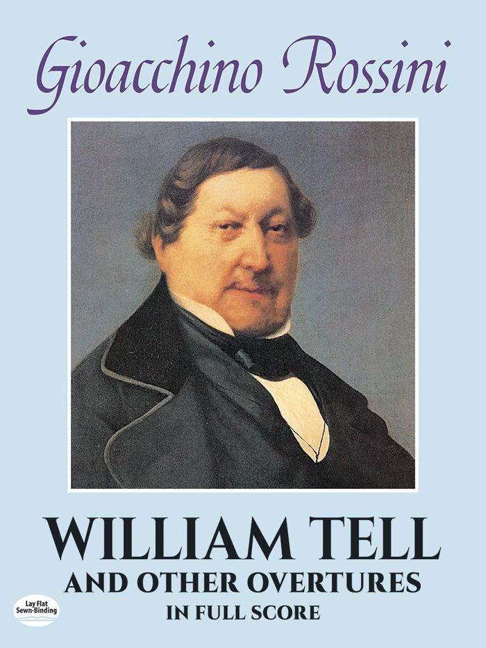 Couverture du livre « GIOACCHINO ROSSINI: WILLIAM TELL AND OTHER OVERTURES (FULL SCORE) » de Rossini, ( Gioachino, librairie Les Contes Infusés à Corte