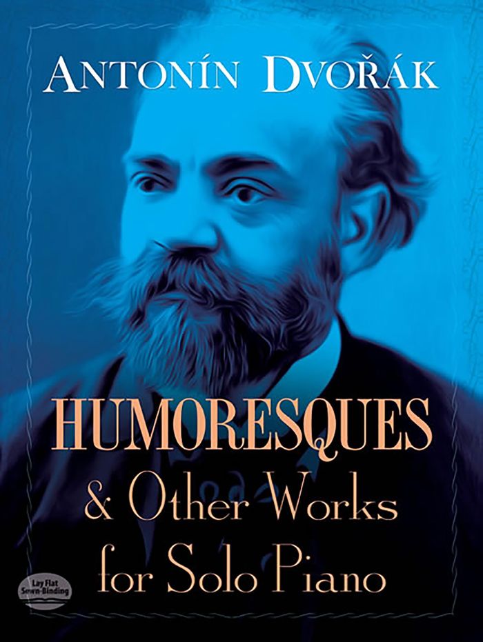 Couverture du livre « ANTONIN DVORAK: HUMORESQUES AND OTHER WORKS FOR SOLO PIANO PIANO » de Dvorak, (com Antonin, librairie Les Contes Infusés à Corte
