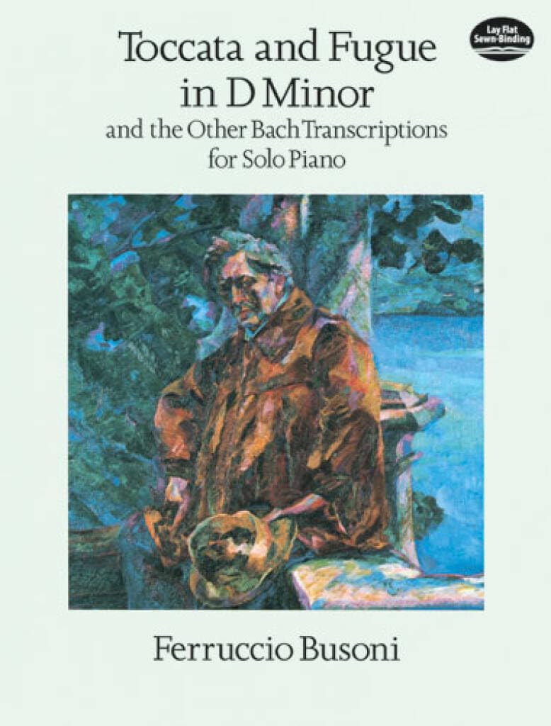 Couverture du livre « BACH - BUSONI : TOCCATA AND FUGUE IN D MINOR AND THE OTHER BACH TRANSCRIPTIONS FOR SOLO PIANO » de Busoni, B. Ferruccio, librairie Les Contes Infusés à Corte