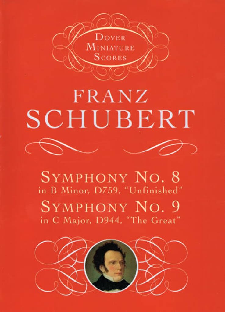 Couverture du livre « FRANZ SCHUBERT: SYMPHONY NO.8 IN B MINOR D759, 'UNFINISHED' AND SYMPHONY NO. 9 IN C MAJOR, D944, 'TH » de Schubert, (art Franz, librairie Les Contes Infusés à Corte