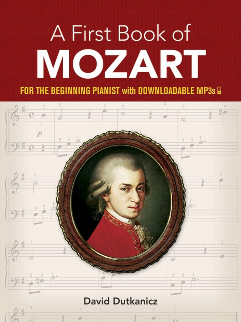 Couverture du livre « A FIRST BOOK OF MOZART - FOR THE BEGINNING PIANIST WITH DOWNLOADABLE MP3S - PIANO - RECUEIL + MEDIA » de Mozart, Ama Wolfgang, librairie Les Contes Infusés à Corte