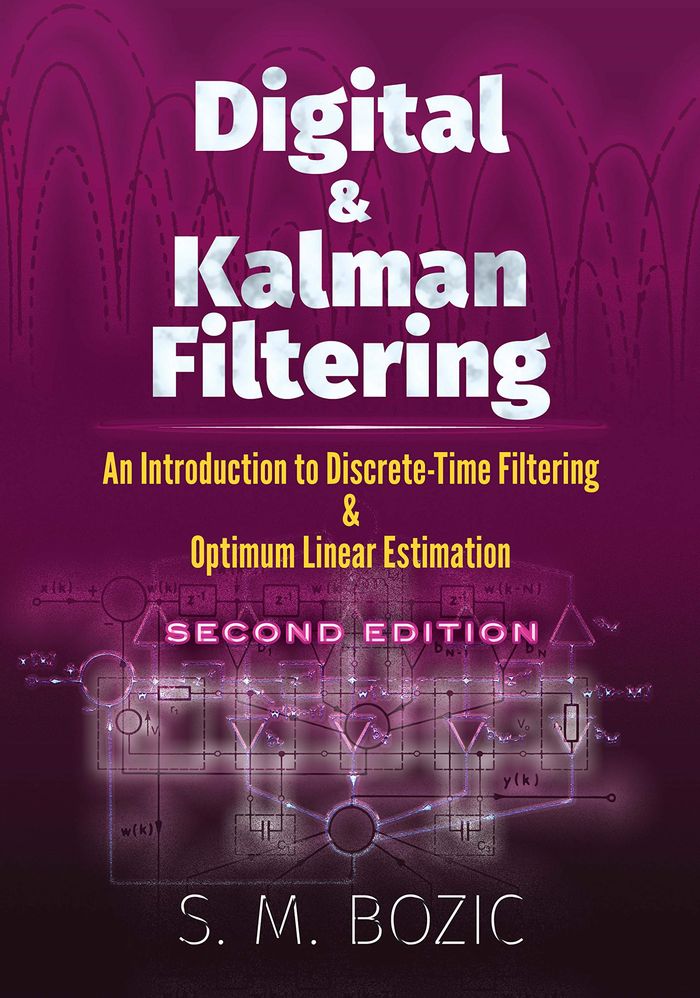 Couverture du livre « DIGITAL AND KALMAN FILTERING: AN INTRODUCTION TO DISCRETE-TIME FILTERING AND OPTIMUM LINEAR ESTIMATI », librairie Les Contes Infusés à Corte