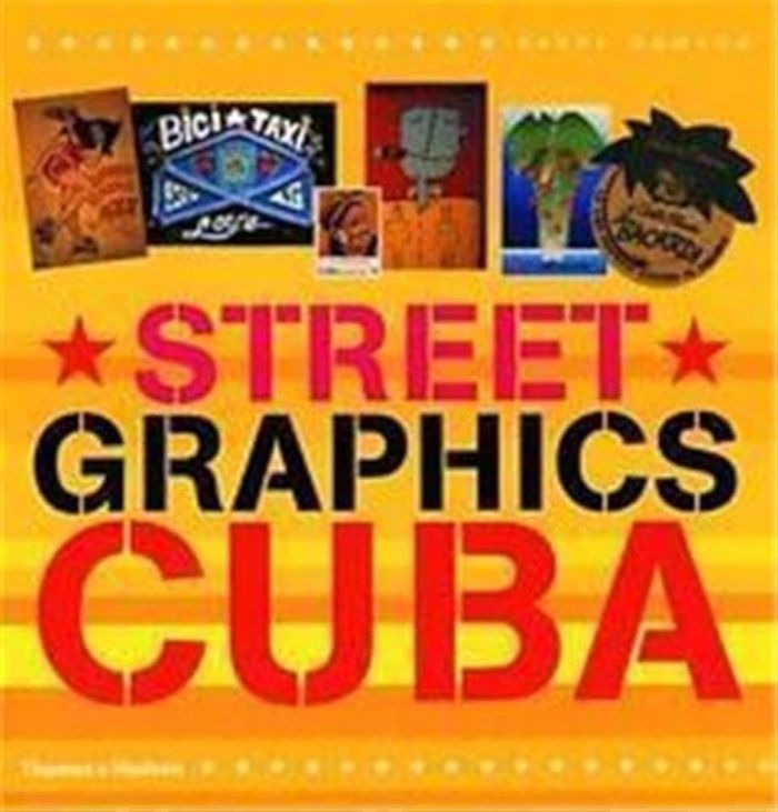 Couverture du livre « STREET GRAPHICS CUBA /ANGLAIS », librairie Les Contes Infusés à Corte