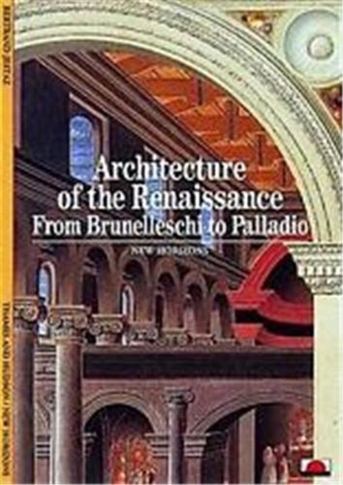 Couverture du livre « ARCHITECTURE OF THE RENAISSANCE (NEW HORIZONS) /ANGLAIS » de Bernard Jestaz, librairie Les Contes Infusés à Corte