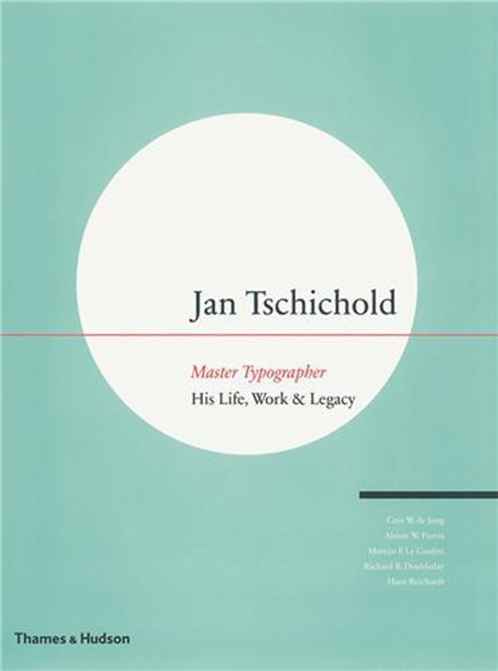 Couverture du livre « JAN TSCHICHOLD MASTER TYPOGRAPHER /ANGLAIS », librairie Les Contes Infusés à Corte