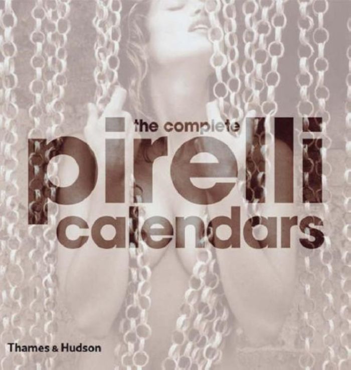 Couverture du livre « THE NEW COMPLETE PIRELLI CALENDARS » de Zannier, Italo, librairie Les Contes Infusés à Corte