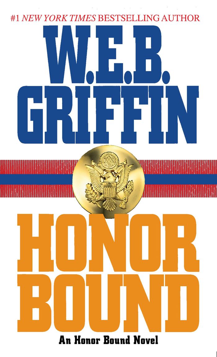 Couverture du livre « HONOR BOUND » de W.E.B. Griffin, librairie Les Contes Infusés à Corte