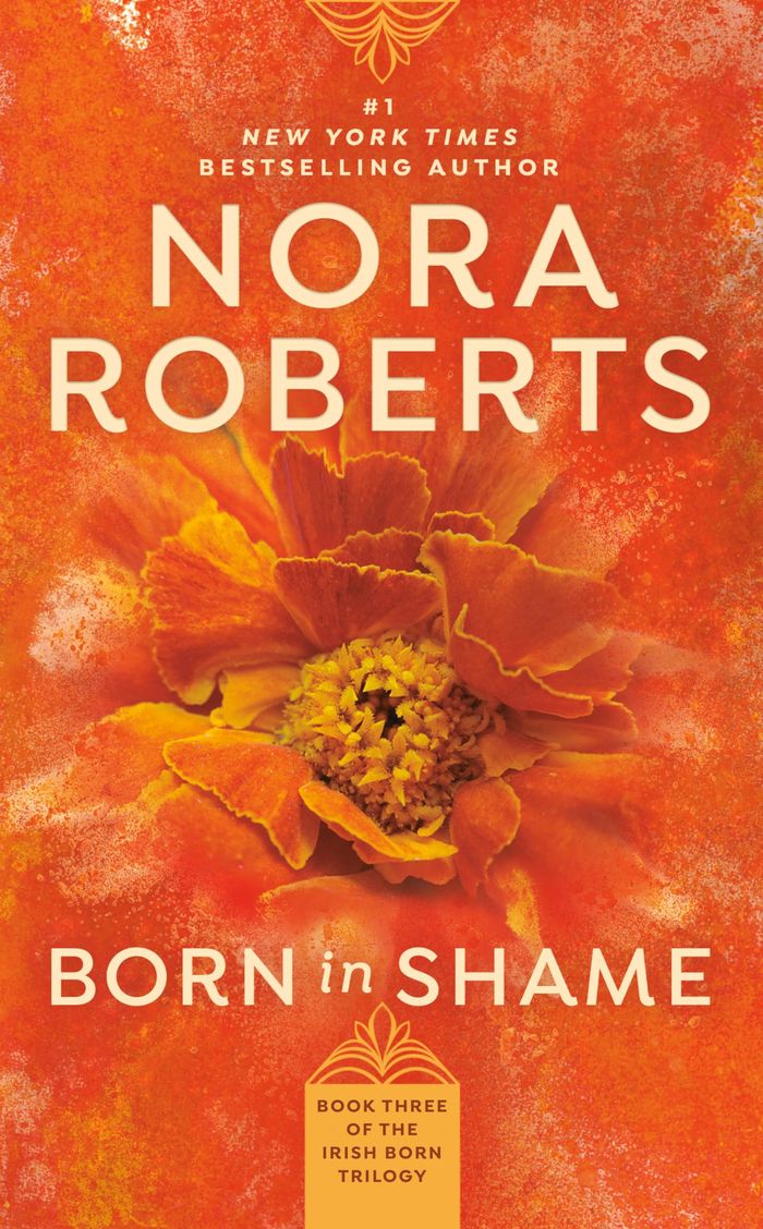 Couverture du livre « IRISH BORN TRILOGY - BORN IN SHAME » de Nora Roberts, librairie Les Contes Infusés à Corte