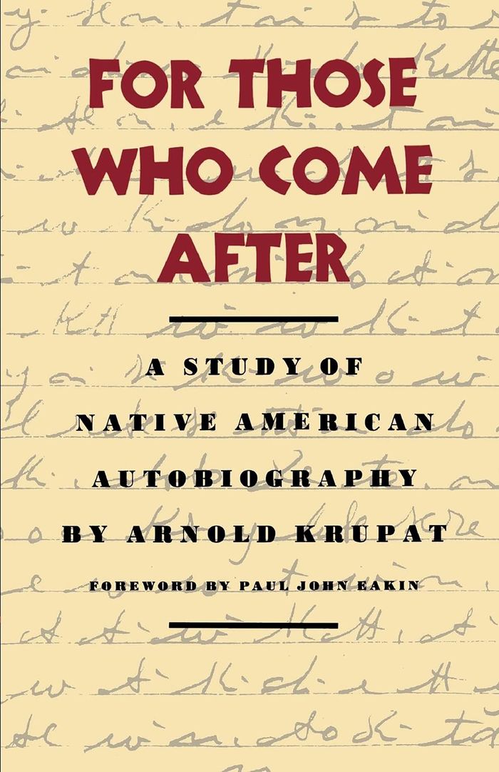 Couverture du livre « FOR THOSE WHO COME AFTER - A STUDY OF NATIVE AMERICAN AUTOBIOGRAPHY », librairie Les Contes Infusés à Corte