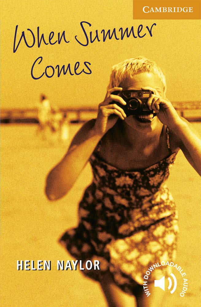 Couverture du livre « CAMBRIDGE ENGLISH READERS - WHEN SUMMER COMES LEVEL 4 » de Helen Naylor, librairie Les Contes Infusés à Corte