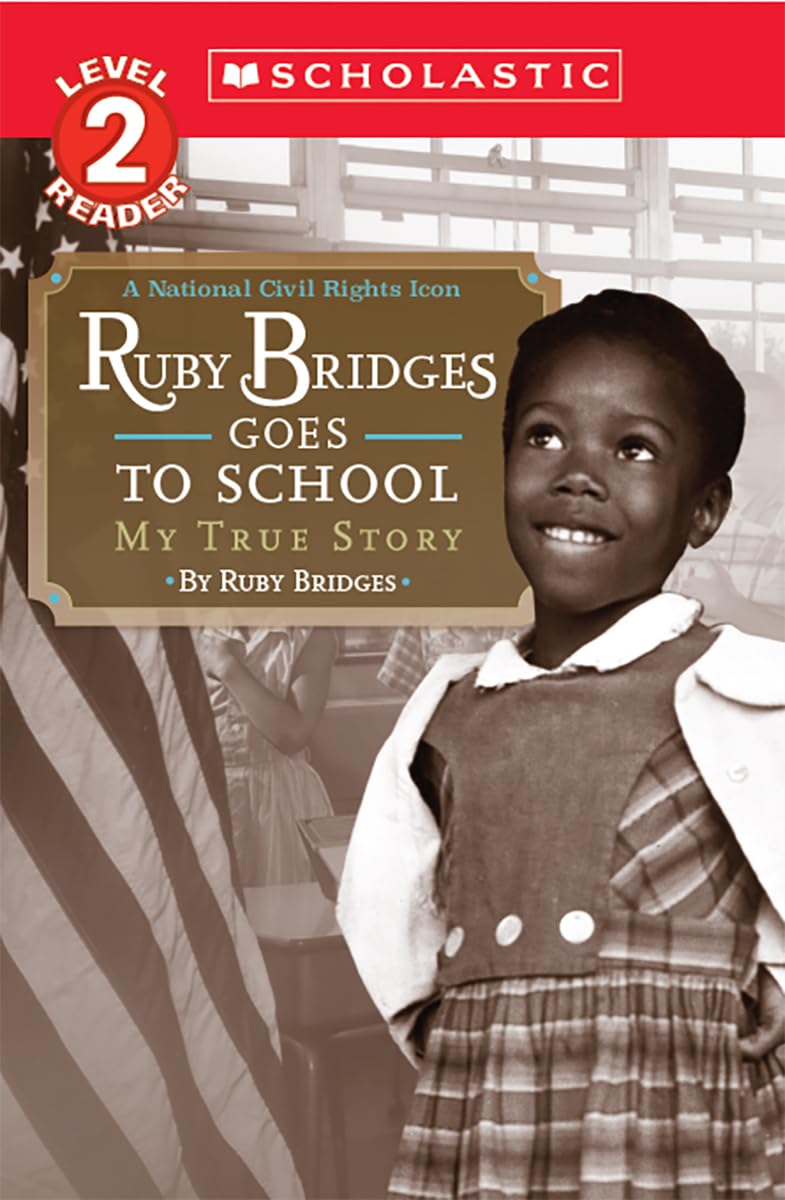 Couverture du livre « SCHOLASTIC READER, LEVEL 2 - RUBY BRIDGES GOES TO SCHOOL: MY TRUE STORY - ILLUSTRATIONS, NOIR ET BLA », librairie Les Contes Infusés à Corte