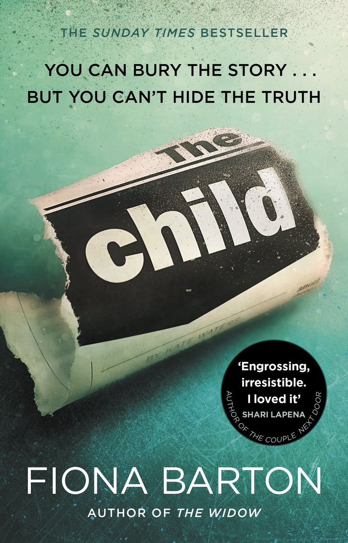 Couverture du livre « THE CHILD - THE CLEVER, ADDICTIVE, MUST-READ RICHARD AND JUDY BOOK CLUB BESTSELLING CRIME THRILLER » de Fiona Barton, librairie Les Contes Infusés à Corte