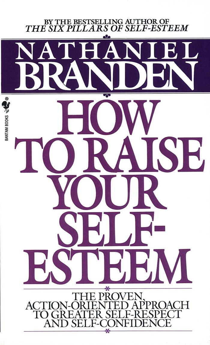 Couverture du livre « HOW TO RAISE YOUR SELF-ESTEEM - THE PROVEN ACTION-ORIENTED APPROACH TO GREATER SELF-RESPECT AND SELF » de Nathaniel Branden, librairie Les Contes Infusés à Corte