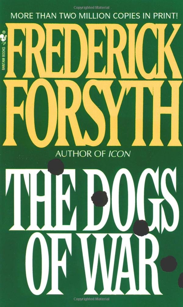 Couverture du livre « THE DOGS OF WAR » de Forsyth, Frederick, librairie Les Contes Infusés à Corte