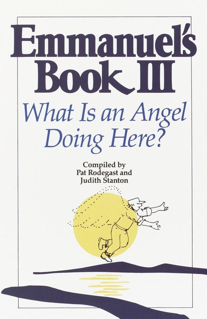 Couverture du livre « EMMANUEL'S BOOK III : WHAT IS AN ANGEL DOING HERE » de Rodegast, P., Stanto, librairie Les Contes Infusés à Corte