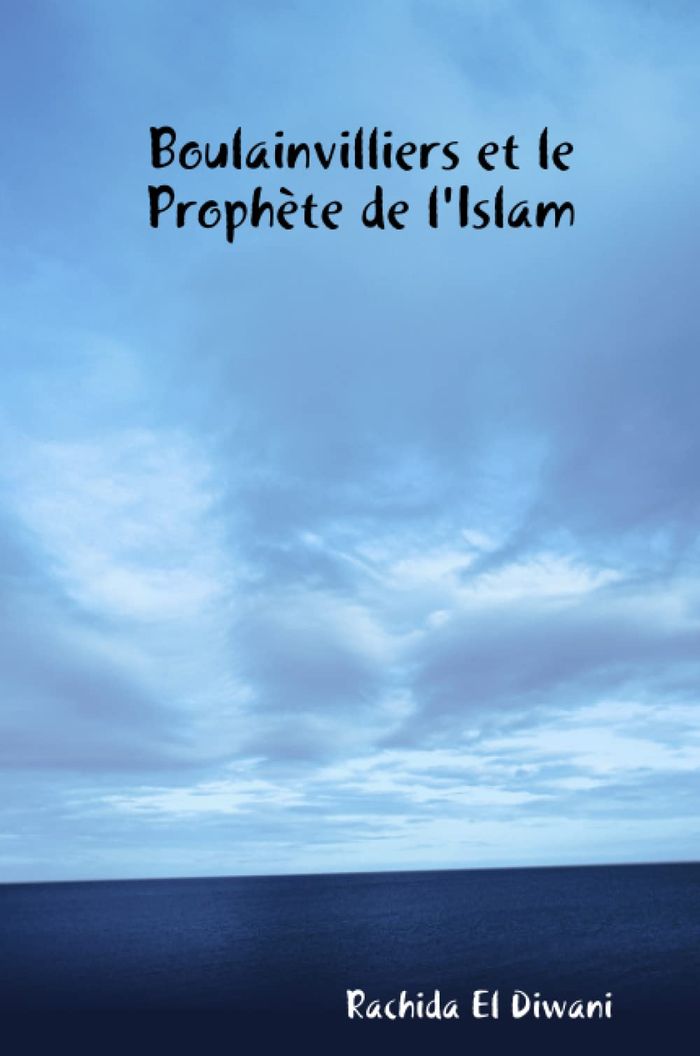Couverture du livre « BOULAINVILLIERS ET LE PROPHETE DE L'ISLAM » de El Diwani Rachida, librairie Les Contes Infusés à Corte