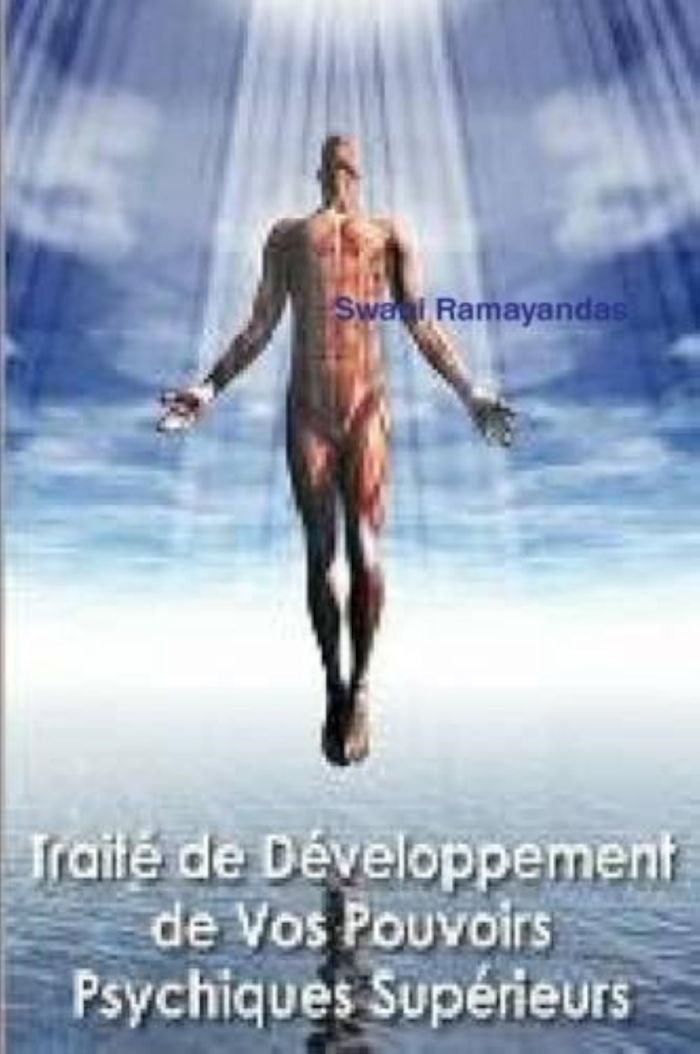 Couverture du livre « TRAITE DE DEVELOPPEMENT DE VOS POUVOIRS PSYCHIQUES SUPERIEURS » de Swani Ramayandas, librairie Les Contes Infusés à Corte