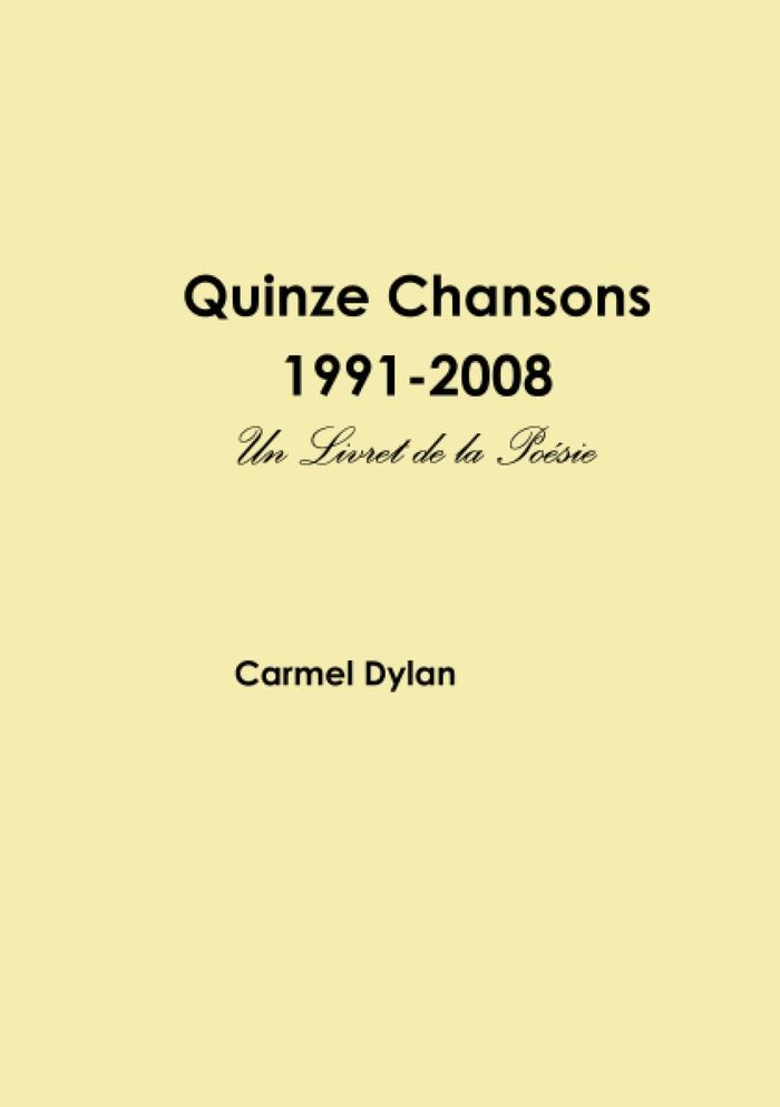 Couverture du livre « QUINZE CHANSONS 1991-2008 », librairie Les Contes Infusés à Corte