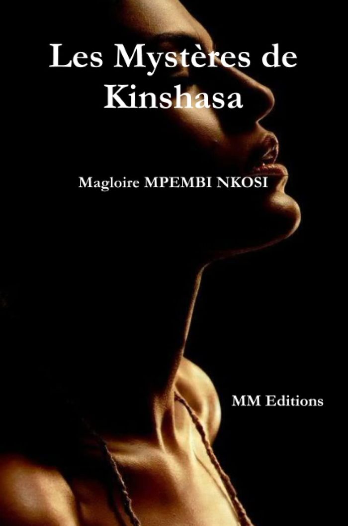 Couverture du livre « LES MYSTERES DE KINSHASA », librairie Les Contes Infusés à Corte